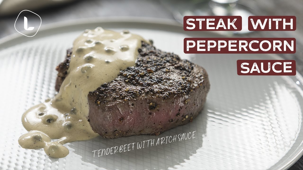 How to Make Steak Au Poivre | Steak with Creamy Peppercorn Sauce | Food Channel L Recipes