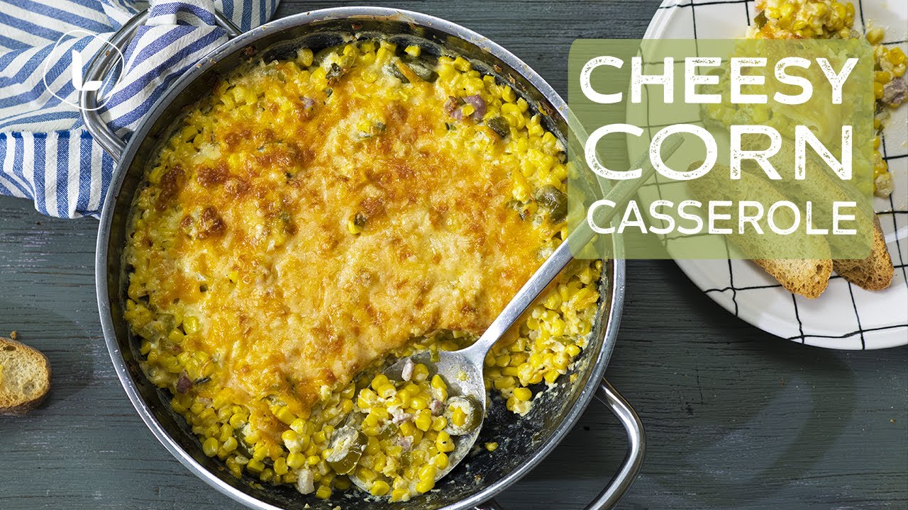 Easy Cheesy Corn Casserole | Food Channel L Recipes
