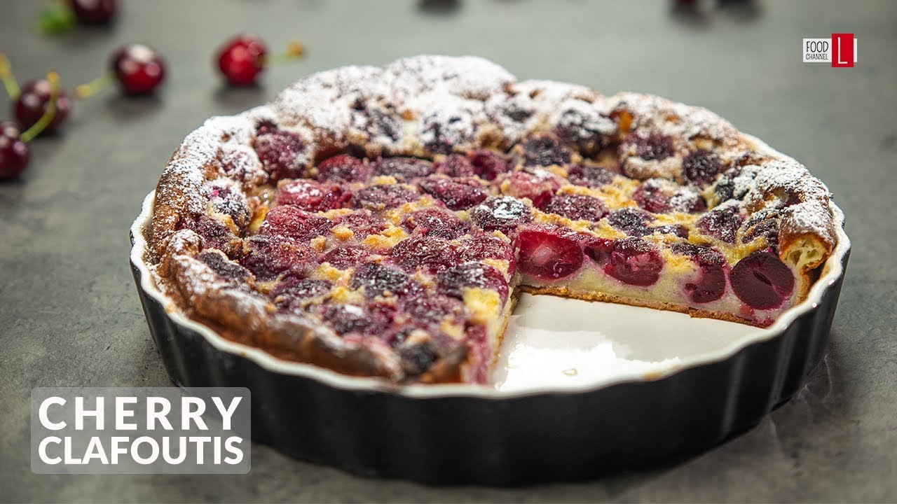 Classic Cherry Clafoutis | Food Channel L - A New Recipe Every Day!