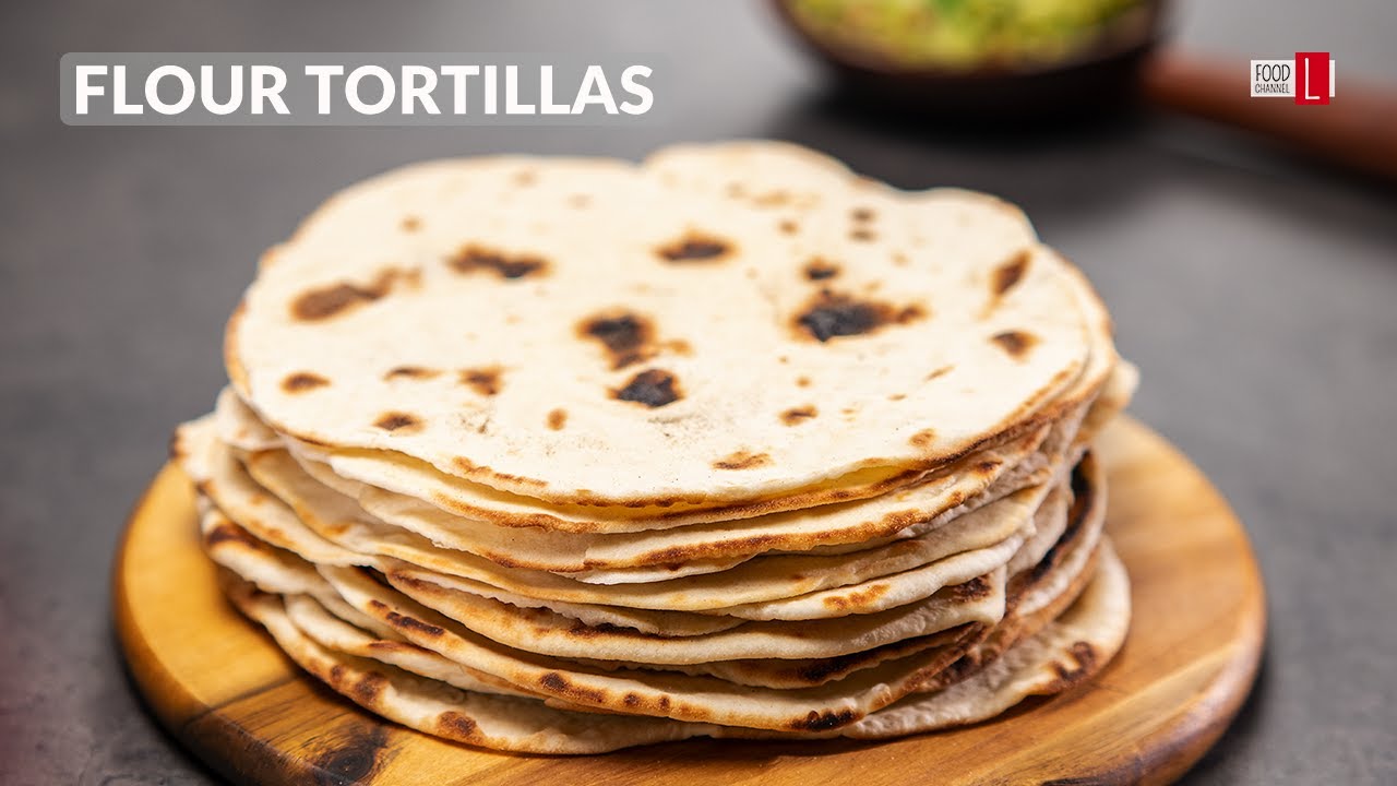 How to Make Flour Tortillas / Food Channel L - A New Recipe Every Day!
