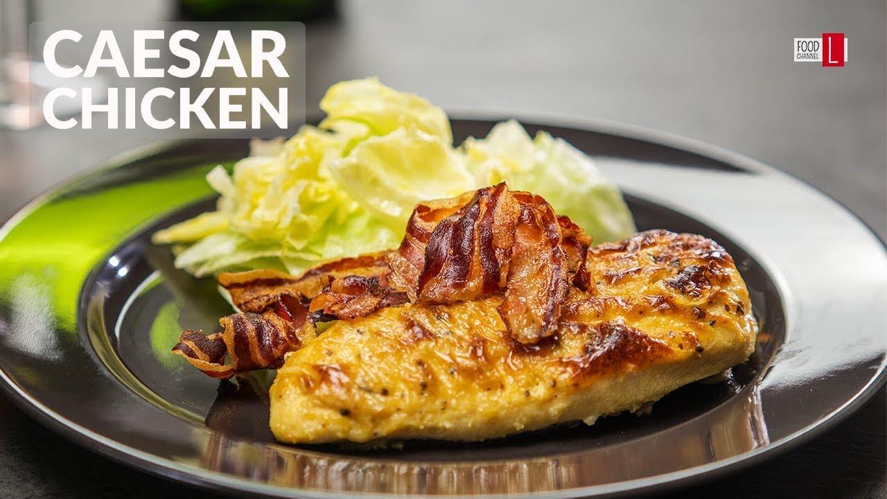 Easy Baked Caesar Chicken | Food Channel L - A New Recipe Every Day!